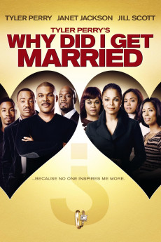 Tyler Perry's Why Did I Get Married? (2007) Poster