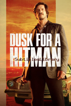 subtitles of Dusk for a Hitman (2023)