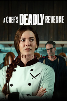 subtitles of A Chef's Deadly Revenge (2024)